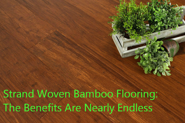 Strand Woven Bamboo Flooring: The Benefits Are Nearly Endless