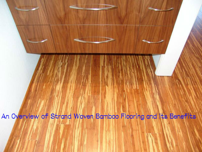 An Overview of Strand Woven Bamboo Flooring and its Benefits